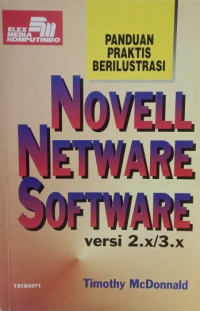 Image of Panduan praktis berilustrasi: Novel netware software