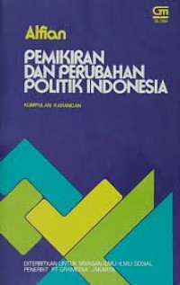 Image of Pemikiran dan perubahan politik Indonesia: Kumpulan karangan