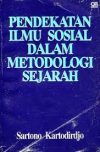 Image of Pendekatan ilmu sosial dalam metodologi sejarah