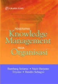Image of Penerapan Knowledge Management Pada Organisasi