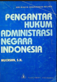 Image of Pengantar Hukum Administrasi Negara Indonesia