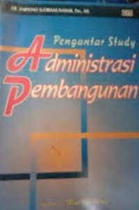 Image of Pengantar studi administrasi pembangunan