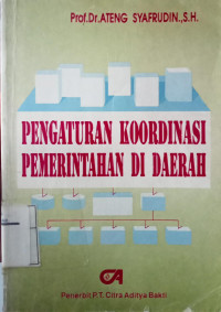 Image of Pengaturan koordinasi pemerintahan di daerah