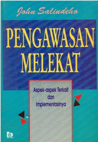 Image of Pengawasan Melekat : Aspek-Aspek Terkait dan Implementasinya