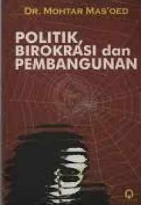 Image of Politik. Birokrasi dan Pembangunan