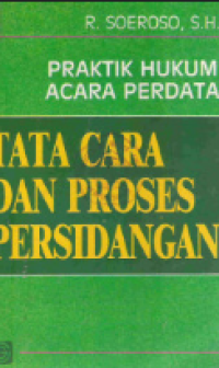 Image of Praktik Hukum acara perdata : tata cara dan proses persidangan