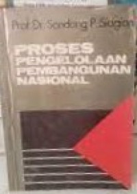 Image of Proses pengelolaan pembangunan nasional