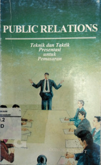 Image of Public relations : teknik dan taktik Presentasi untuk Pemasaran
