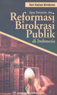 Image of Reformasi Birokrasi Publik di Indonesia