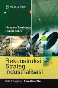Image of Rekonstruksi Strategi Industrialisasi