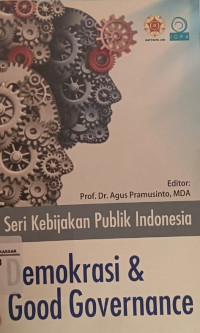 Image of Seri Kebijakan Publik Indonesia: Demokrasi dan Good Governance