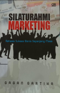 Image of Silaturahmi Marketing Rahasia Sukses Bisnis Sepanjang Masa