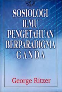 Image of Sosiologi ilmu pengetahuan berparadigma ganda