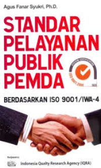 Image of Standar Pelayanan Publik Pemda : Berdasarkan ISO 9001/IWA-4