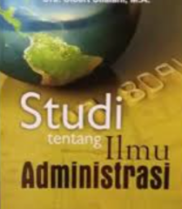 Image of Studi tentang Ilmu Administrasi