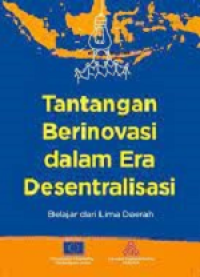 Image of Tantangan Berinovasi dalam Era Desentralisasi