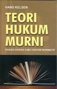 Image of Teori hukum murni : dasar-dasar ilmu hukum normatif