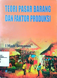 Image of Teori Pasar Barang Dan Faktor Produksi