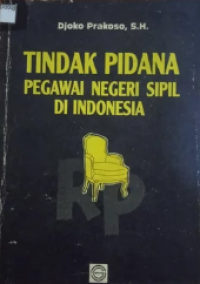 Image of Tindak Pidana Pegawai Negeri Sipil di Indonesia