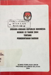 Image of Undang-undang RI Nomor 32 Tahun 2004 Tentang Pemerintah Daerah
