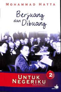 Image of Untuk Negeriku Berjuang  Dan Di Buang Sebuah Otobiografi